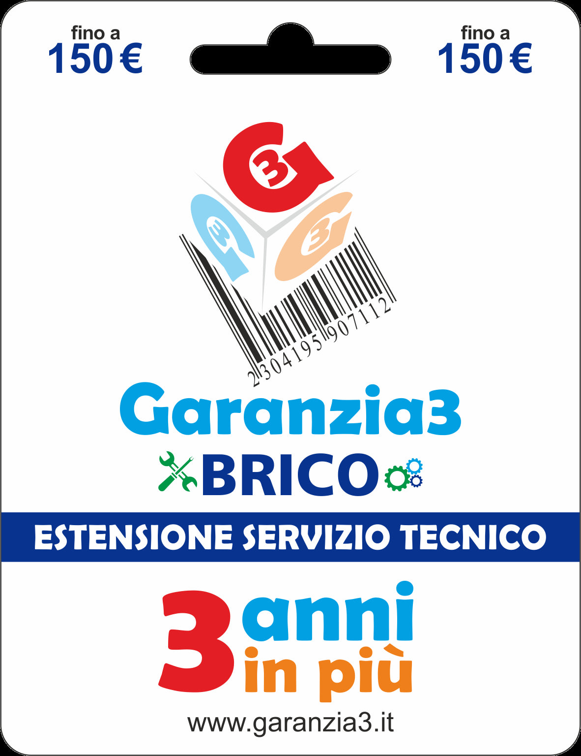 GARANZIA 3 Brico - Estensione del Servizio Tecnico Fino a 150,00 Euro
