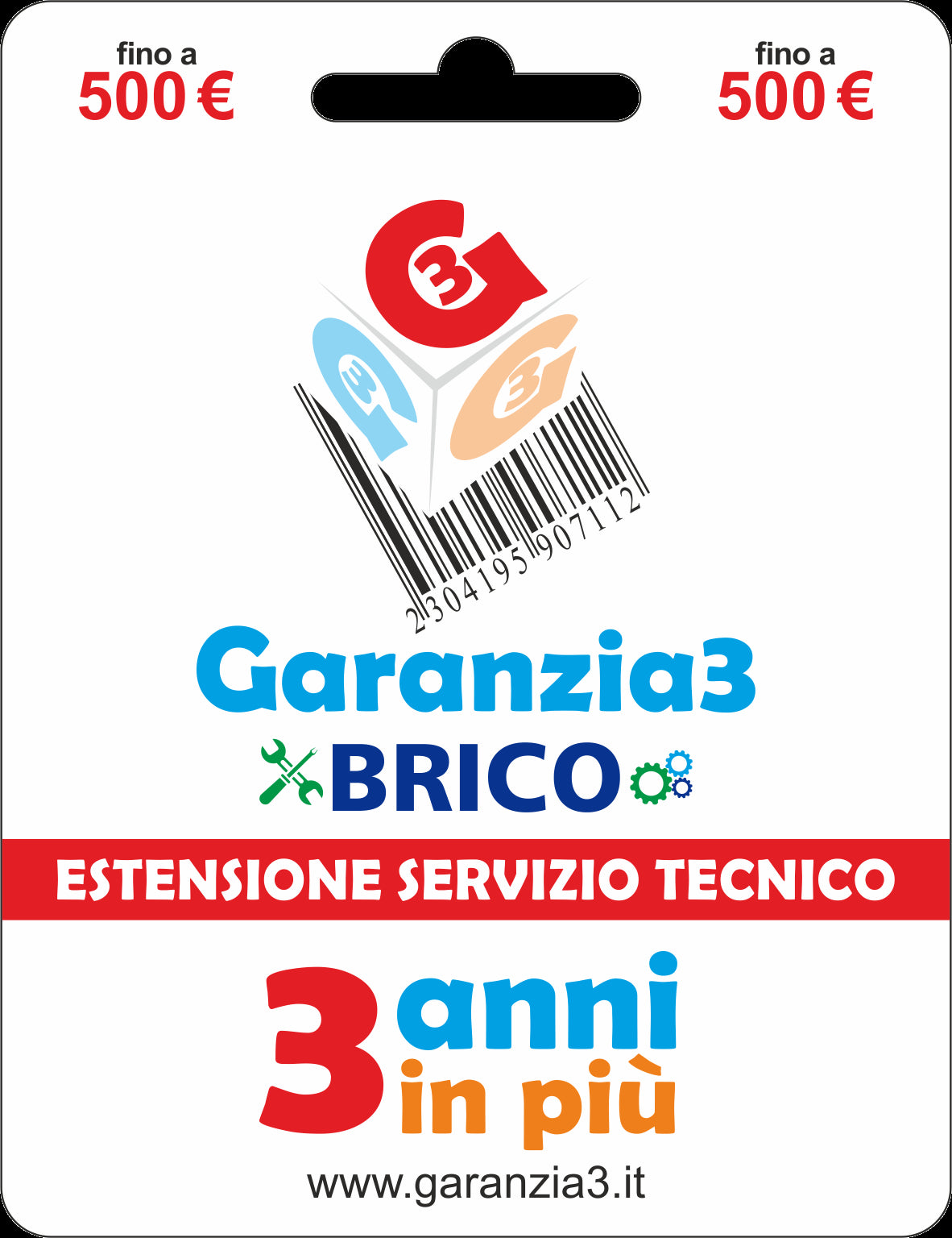 GARANZIA 3 Brico - Estensione del Servizio Tecnico Fino a 500,00 Euro